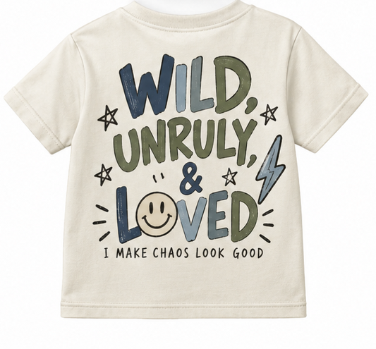Wild, Unruly, Loved