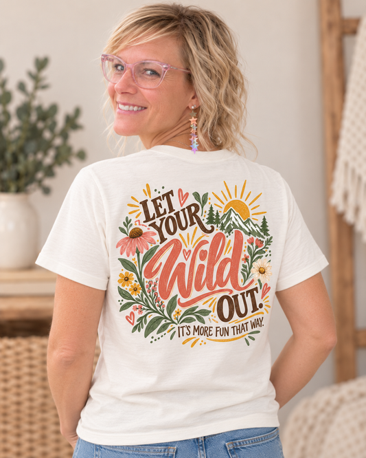 Let Your Wild Out